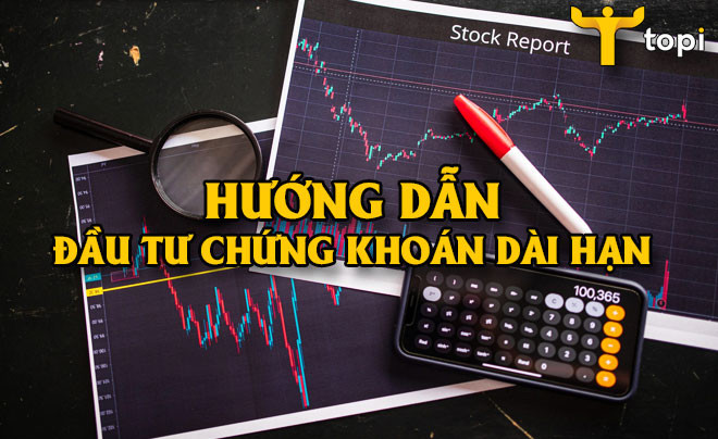 Đầu tư chứng khoán dài hạn