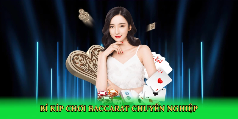 Cách Chơi Baccarat – Bí Quyết Thắng Lớn Tại VT999