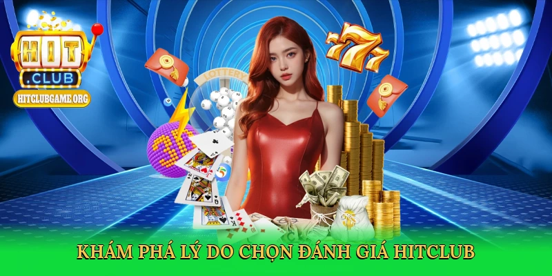 Đánh Giá Hitclub &#8211; Điểm Đến Cá Cược Trực Tuyến Hàng Đầu