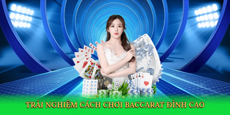 Cách Chơi Baccarat – Bí Quyết Thắng Lớn Tại VT999