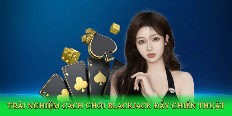 Cách Chơi Blackjack – Bí Quyết Thắng Lớn Tại Red88