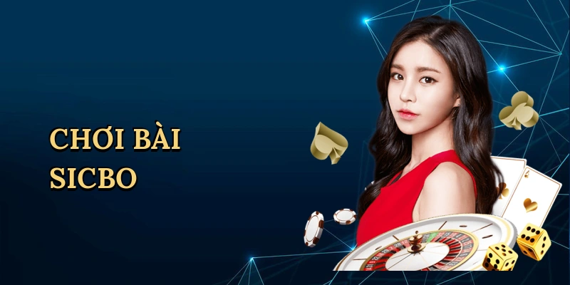 Chơi Bài Sicbo - Bí Quyết Thắng Lớn Tại FI88